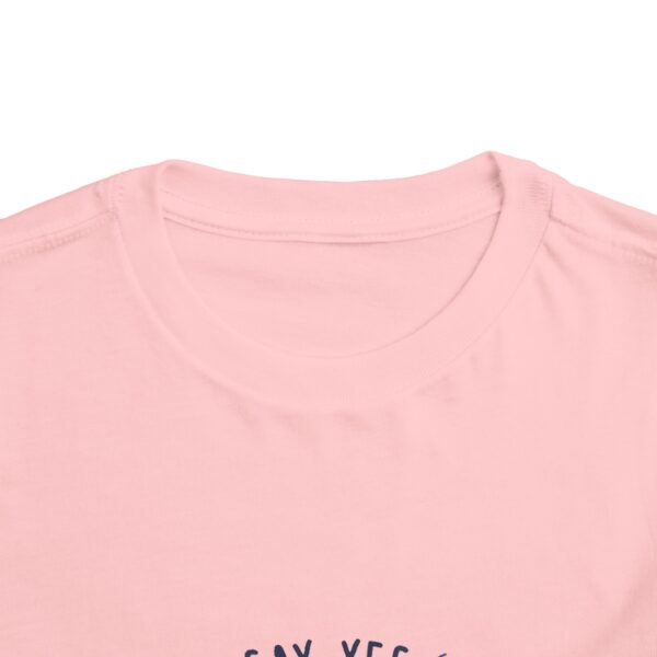 Toddler Short Sleeve Tee - Say Yes to New Adventures! Cute Adventure Shirt for Kids - Image 20